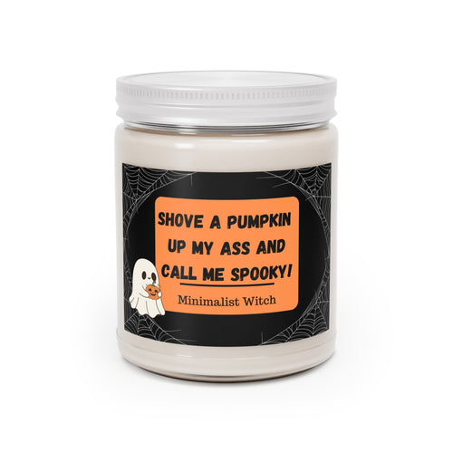 Funny Halloween Saying Scented Candles, 9oz - Spooky Home Decor, Pumpkin Spice Candle, Fall Gift, Witchy Candle, Halloween Decorations,